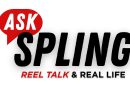 ask spling reel talk and real life